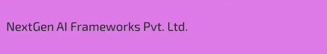 NextGen AI Frameworks Pvt. Ltd.